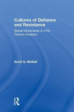 Cultures of Defiance and Resistance - McNall, Scott G