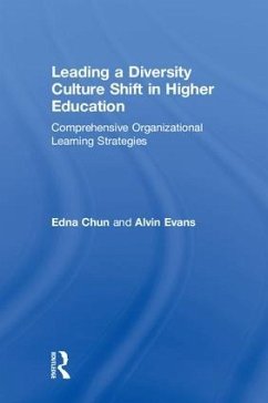 Leading a Diversity Culture Shift in Higher Education - Chun, Edna; Evans, Alvin