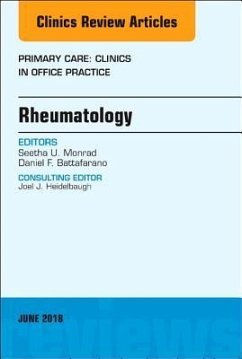 Rheumatology, An Issue of Primary Care: Clinics in Office Practice - Monrad, Seetha;Battafarano, Daniel F.