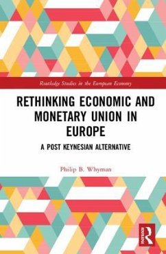 Rethinking Economic and Monetary Union in Europe - Whyman, Philip B