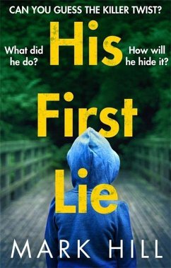 His First Lie - Hill, Mark