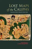 Lost Maps of the Caliphs Lost Maps of the Caliphs