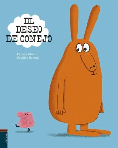 El Deseo de Conejo - Badescu, Ramona