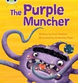 Bug Club Phonics - Phase 5 Unit 26: The Purple Muncher Bug Club Phonics - Phase 5 Unit 26: The Purple Muncher