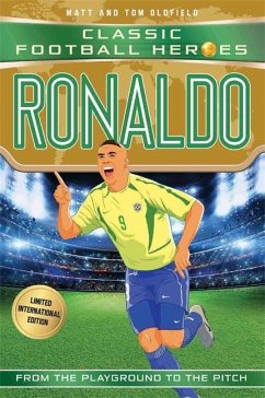 Ronaldo (Classic Football Heroes - Limited International Edition) - Oldfield, Matt & Tom