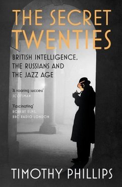 The Secret Twenties - Phillips, Timothy