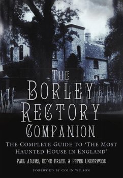 The Borley Rectory Companion - Adams, Paul; Underwood, Peter; Brazil, Eddie