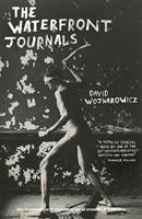 The Waterfront Journals - Wojnarowicz, David