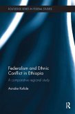 Federalism and Ethnic Conflict in Ethiopia