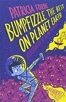 Bumpfizzle the Best on Planet Earth - Forde, Patricia