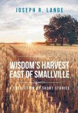 Wisdom's Harvest East of Smallville