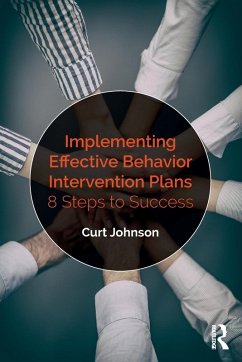 Implementing Effective Behavior Intervention Plans - Johnson, Curt