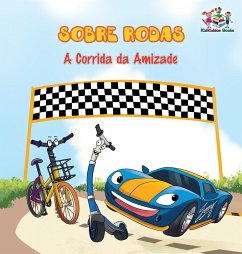 Sobre Rodas-A Corrida da Amizade (Portuguese Children's Book)