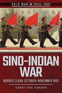 Sino-Indian War: Border Clash: October-November 1962 - Tonder, Gerry Van