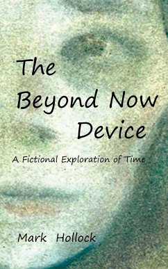 The Beyond Now Device - Hollock, Mark