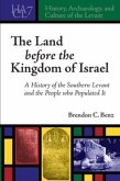 Land Before the Kingdom of Israel Land Before the Kingdom of Israel