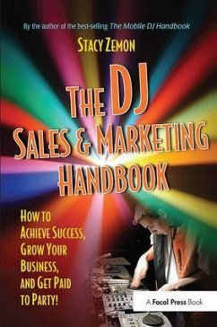 The DJ Sales and Marketing Handbook - Zemon, Stacy