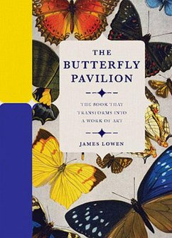 The Butterfly Pavilion - Lowen, James