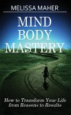Mind Body Mastery