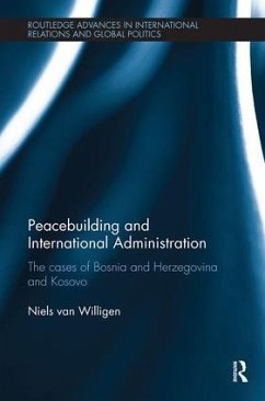 Peacebuilding and International Administration - Willigen, Niels van