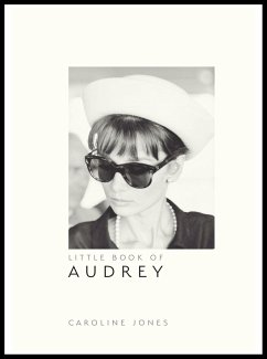 The Little Book of Audrey Hepburn - Jones, Caroline