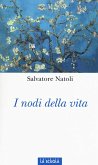 I nodi della vita I nodi della vita