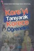 Koreyi Taniyarak Korece Ögrenelim