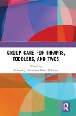 Group Care for Infants, Toddlers, and Twos