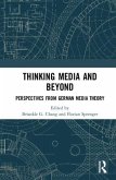 Thinking Media and Beyond