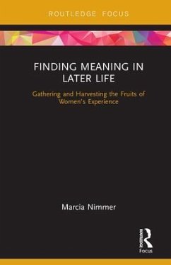 Finding Meaning in Later Life - Nimmer, Marcia