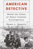 American Detective: Behind the Scenes of Famous Criminal Investigations