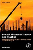 Project Finance in Theory and Practice Project Finance in Theory and Practice