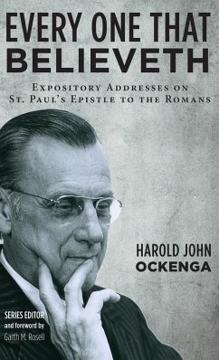 Every One That Believeth - Ockenga, Harold John