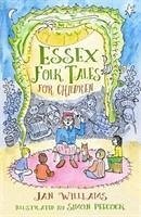 Essex Folk Tales for Children - Williams, Jan