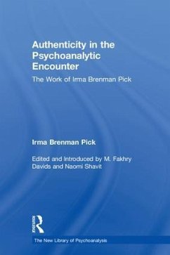 Authenticity in the Psychoanalytic Encounter - Brenman Pick, Irma