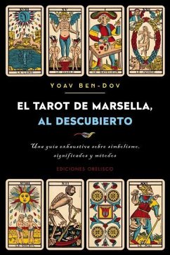 El Tarot de Marsella Al Descubierto - Ben-Dov, Yoav