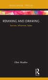 Remixing and Drawing Remixing and Drawing