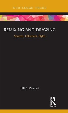Remixing and Drawing - Mueller, Ellen