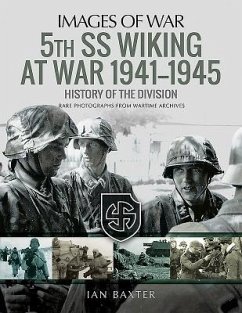 5th SS Wiking at War 1941-1945: History of the Division - Baxter, Ian