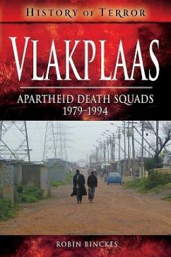 Vlakplaas: Apartheid Death Squads - Binckes, Robin