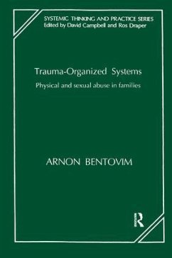 Trauma-Organized Systems - Bentovim, Arnon