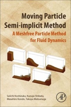 Moving Particle Semi-implicit Method - Koshizuka, Seiichi;Shibata, Kazuya;Kondo, Masahiro