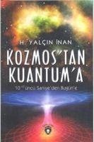 Kozmostan Kuantuma - Yalcin inan, H.