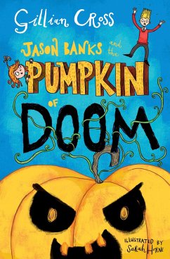 Jason Banks and the Pumpkin of Doom - Cross, Gillian