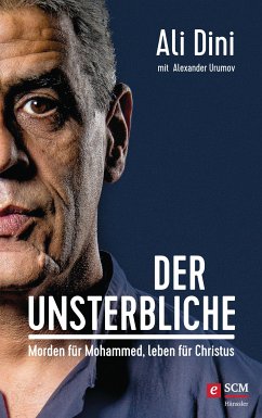 Der Unsterbliche (eBook, ePUB) - Dini, Ali; Urumov, Alexander