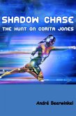 Shadow Chase: The Hunt on Corita Jones (eBook, ePUB)