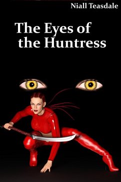 The Eyes of the Huntress (eBook, ePUB) - Teasdale, Niall