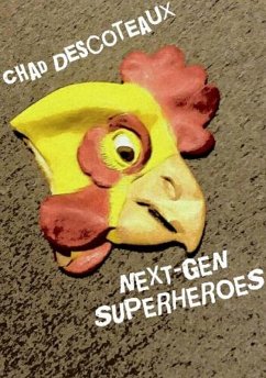 Next-Gen Superheroes (Working-Class Superheroes, #3) (eBook, ePUB) - Descoteaux, Chad
