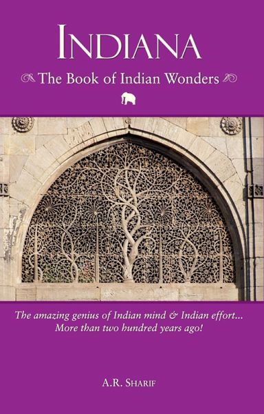 Indiana: The Book of Indian Wonders (eBook, ePUB) Indiana: The Book of Indian Wonders (eBook, ePUB)