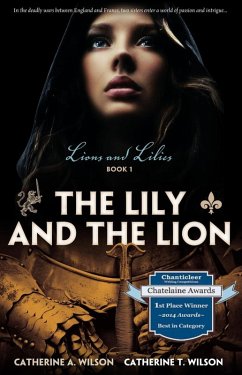 The Lily and the Lion (eBook, ePUB) - Wilson, Catherine A; Wilson, Catherine T